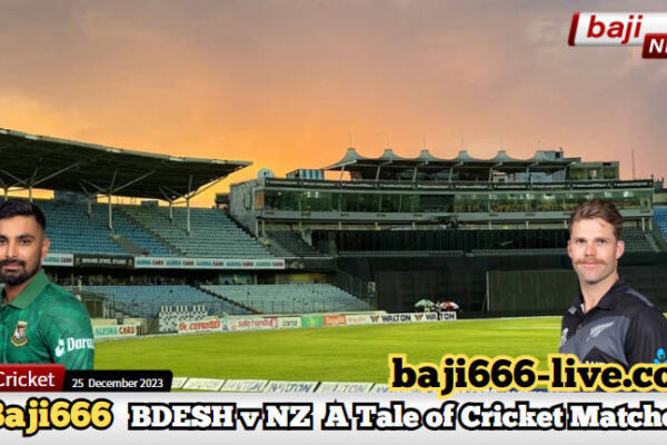 Bangladesh vs New Zealand - A Tale of Cricket Matches and Venues