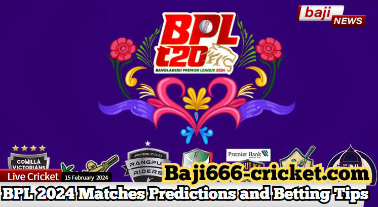 In-Depth Analysis of BPL 2024 Matches 21 & 22 Predictions and Betting Tips