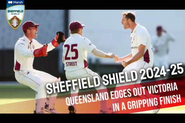 Sheffield Shield 2024-25: Queensland Edges Out Victoria in a Gripping Finish